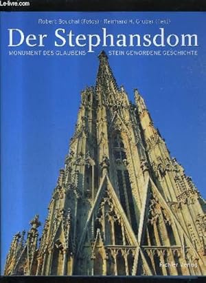 Imagen del vendedor de DER STEPHANSDOM MONUMENT DES GLAUBENS STEIN GEWORDENE GESCHICHTE. a la venta por Le-Livre