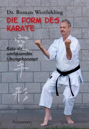 Bild des Verkufers fr Die Form des Karate zum Verkauf von Rheinberg-Buch Andreas Meier eK