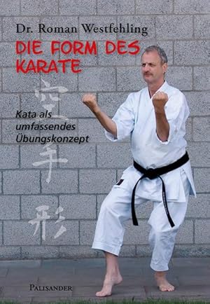 Bild des Verkufers fr Die Form des Karate zum Verkauf von BuchWeltWeit Ludwig Meier e.K.