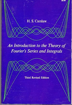 Imagen del vendedor de An Introduction to the Theory of Fourier's Series and Integrals a la venta por Dorley House Books, Inc.