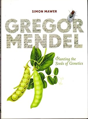 Seller image for Gregor Mendel: Planting the Seeds of Genetics for sale by Dorley House Books, Inc.