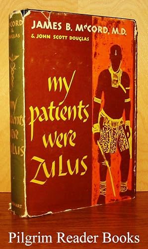 My Patients Were Zulus.