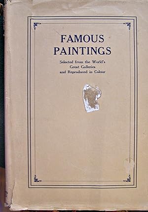 Seller image for Famous Paintings Selected from the World's Great Galleries and Reproduced in Colour for sale by North American Rarities