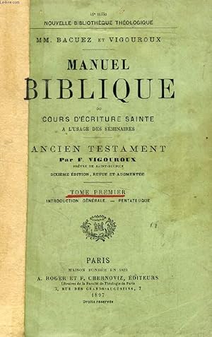 Seller image for MANUEL BIBLIQUE, OU COURS D'ECRITURE SAINTE A L'USAGE DES SEMINAIRES, ANCIEN & NOUVEAU TESTAMENT, 4 TOMES for sale by Le-Livre