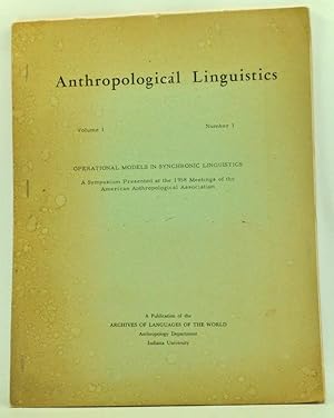 Immagine del venditore per Anthropological Linguistics, Volume 1, Number 1 (1958). Operational Models in Synchronic Linguistics: A Symposium Presented at the 1958 Meetings of the American Anthropological Association venduto da Cat's Cradle Books