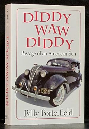 Image du vendeur pour Diddy Waw Diddy: Passage of an American son mis en vente par Schroeder's Book Haven