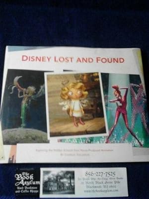 Disney Lost and Found: Exploring the Hidden Artwork from Never-Produced Animation (Disney Edition...