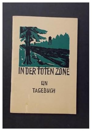 Imagen del vendedor de In der toten Zone - Ein Tagebuch a la venta por Antiquariat Strter