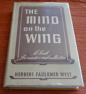The Mind on the Wing: A Book For Readers and Collectors.