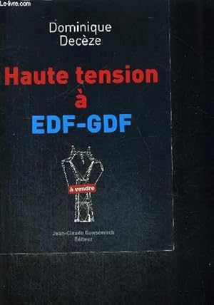 Image du vendeur pour HAUTE TENSION A EDF GDF mis en vente par Le-Livre