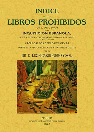 INDICE DE LOS LIBROS PROHIBIDOS POR LA INQUISICION