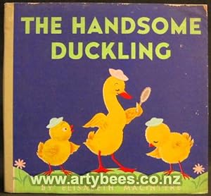 Seller image for The Handsome Duckling for sale by Arty Bees Books