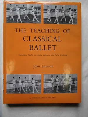 The Teaching of Classical Ballet. Common faults in young dancers and their training
