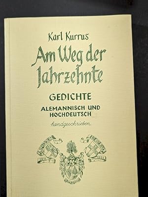 Seller image for Am Weg der Jahrzehnte : Gedichte alemannisch und hochdeutsch, handgeschrieben. for sale by Antiquariat-Fischer - Preise inkl. MWST
