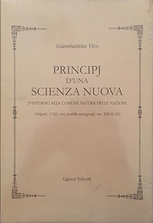 PRINCIPJ D'UNA SCIENZA NUOVA D'INTORNO ALLA COMUNE NATURA DELLE NAZIONI (Napoli, 1730). Con posti...
