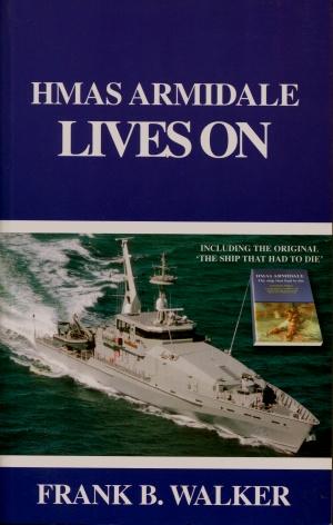 HMAS Armidale Lives on