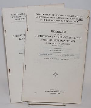 Seller image for Investigation of so-called "blacklisting" in entertainment industry; report of the Fund for the Republic, Inc. [Parts 1 and 2] for sale by Bolerium Books Inc.