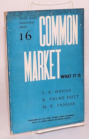 Common Market: what it is