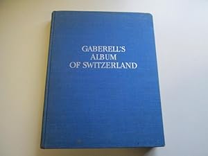 Bild des Verkufers fr Gaberell's Album of Switzerland: First Volume zum Verkauf von Goldstone Rare Books