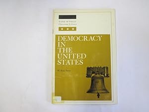 Bild des Verkufers fr Democracy in the United States (Rand McNally classroom library) zum Verkauf von Goldstone Rare Books