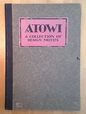 Seller image for Atowi: A Collection of Design Motifs for sale by Books & Bidders Antiquarian Booksellers