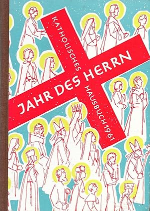 Katholisches Hausbuch - Jahr des Herrn 1961 (10.Jahrgang)