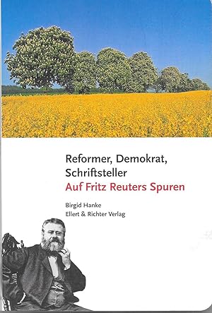 Imagen del vendedor de Auf Fritz Reuters Spuren-Reformer,Demokrat,Schriftsteller a la venta por Antiquariat Christian Wulff