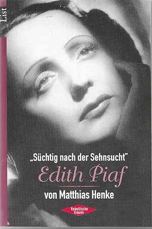 Seller image for Edith Piaf - Schtig nach der Sehnsucht for sale by Antiquariat Christian Wulff