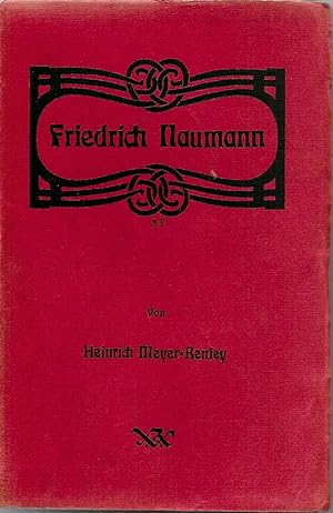 Bild des Verkufers fr Friedrich Naumann zum Verkauf von Antiquariat Christian Wulff