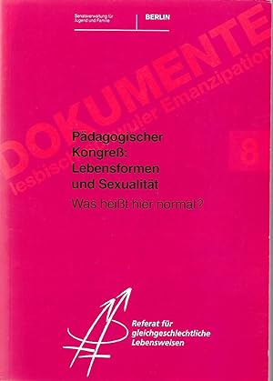 Bild des Verkufers fr Pdagogischer Kongre: Lebensformen und Sexualitt zum Verkauf von Antiquariat Christian Wulff