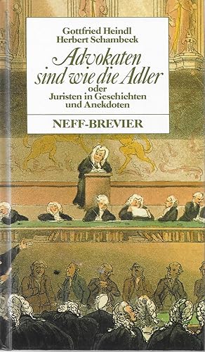 Seller image for Advokaten sind wie die Adler oder Juristen in Geschichten und Anekdoten for sale by Antiquariat Christian Wulff