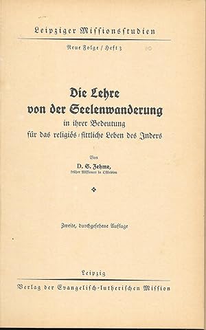 Die Lehre von der Seelenwanderung - in ihrer Bedeutung für das religiös - sittliche Leben des Inders