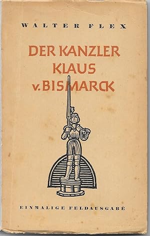 Bild des Verkufers fr Der Kanzler Klaus v. Bismark zum Verkauf von Antiquariat Christian Wulff