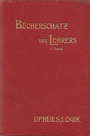 Imagen del vendedor de Bcherschatz des Lehrers (V.Band) - Einfhrung in die moderne Logik a la venta por Antiquariat Christian Wulff