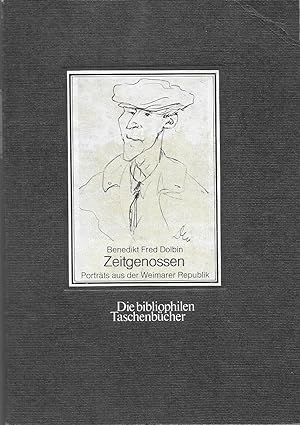 Bild des Verkufers fr Benedikt Fred Dolbin - Zeitgenossen - 150 Portraits aus der Weimarer Republik zum Verkauf von Antiquariat Christian Wulff