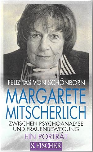 Bild des Verkufers fr Margarete Mitscherlich - Zwischen Psychoanalyse und Frauenbewegung - Ein Portrt zum Verkauf von Antiquariat Christian Wulff