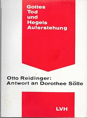 Gottes Tod und Hegels Auferstehung - Antwort an Dorothee Sölle