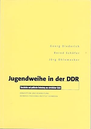 Seller image for Jugendweihe in der DDR - Geschichte und politische Bedeutung aus christlicher Sicht, for sale by Antiquariat Christian Wulff