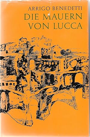 Imagen del vendedor de Die Mauern von Lucca a la venta por Antiquariat Christian Wulff