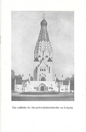 Die russische St.Alexij- Gedächtniskirche zu Leipzig