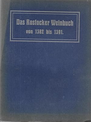 Imagen del vendedor de Das Rostocker Weinbuch von 1382 bis 1391 a la venta por Antiquariat Christian Wulff