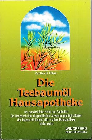 Seller image for Die Teebauml Hausapotheke for sale by Antiquariat Christian Wulff