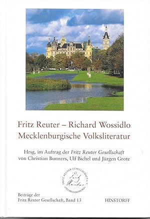 Seller image for Fritz Reuter-Richard Wossidlo; Mecklenburgische Volksliteratur for sale by Antiquariat Christian Wulff