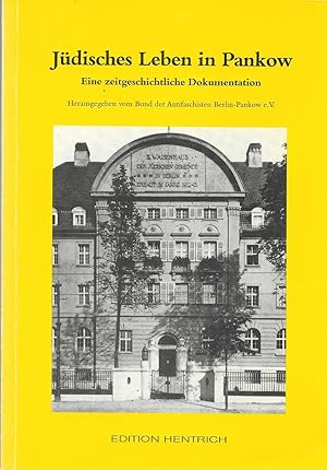 Seller image for Jdisches Leben in Pankow - Eine zeitgeschichtliche Dokumentation for sale by Antiquariat Christian Wulff