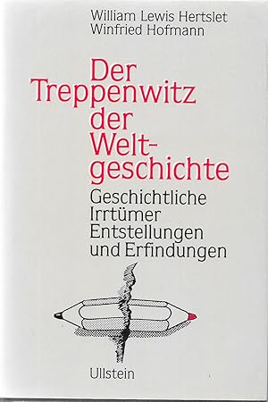 Immagine del venditore per Der Treppenwitz der Weltgeschichte venduto da Antiquariat Christian Wulff
