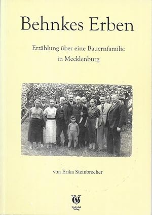 Bild des Verkufers fr Behnkes Erben - Erzhlung ber eine Bauernfamilie in Mecklenburg zum Verkauf von Antiquariat Christian Wulff