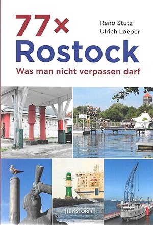 Bild des Verkufers fr 77 x Rostock - Was man nicht verpassen darf zum Verkauf von Antiquariat Christian Wulff