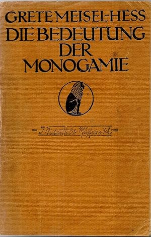 Seller image for Die Bedeutung der Monogamie for sale by Antiquariat Christian Wulff