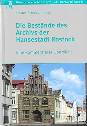 Immagine del venditore per Die Bestnde des Archivs der Hansestadt Rostock - Eine kommentierte bersicht venduto da Antiquariat Christian Wulff