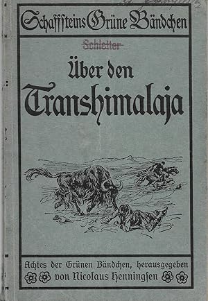 Bild des Verkäufers für Über den Transhimalaja zum Verkauf von Antiquariat Christian Wulff